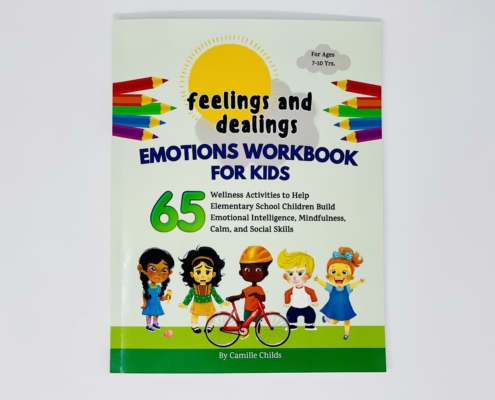 Picture of the Feelings and Dealings: Emotions Workbook for Kids: 65 Wellness Activities to Help Elementary School Children Build Emotional Intelligence, Mindfulness, Calm, and Social Skills